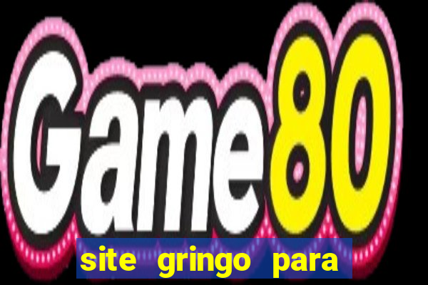 site gringo para ganhar dinheiro